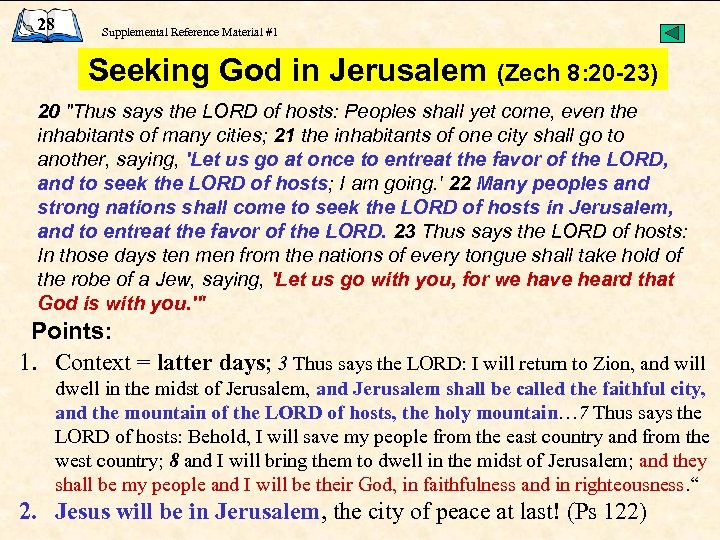 28 Supplemental Reference Material #1 Seeking God in Jerusalem (Zech 8: 20 -23) 20