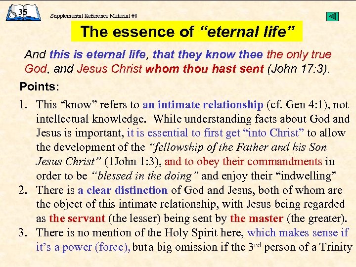 35 Supplemental Reference Material #8 The essence of “eternal life” And this is eternal