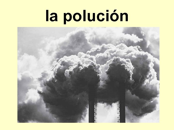 la polución 