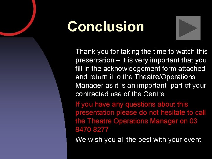 Conclusion Thank you for taking the time to watch this presentation – it is