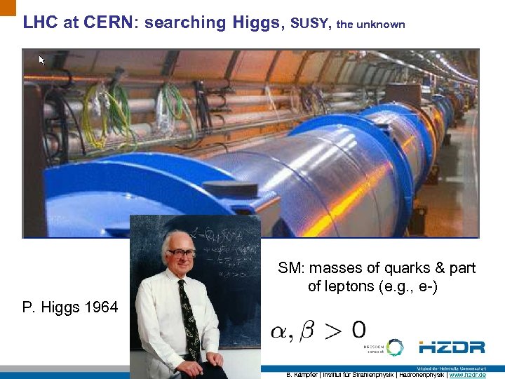 LHC at CERN: searching Higgs, SUSY, the unknown SM: masses of quarks & part