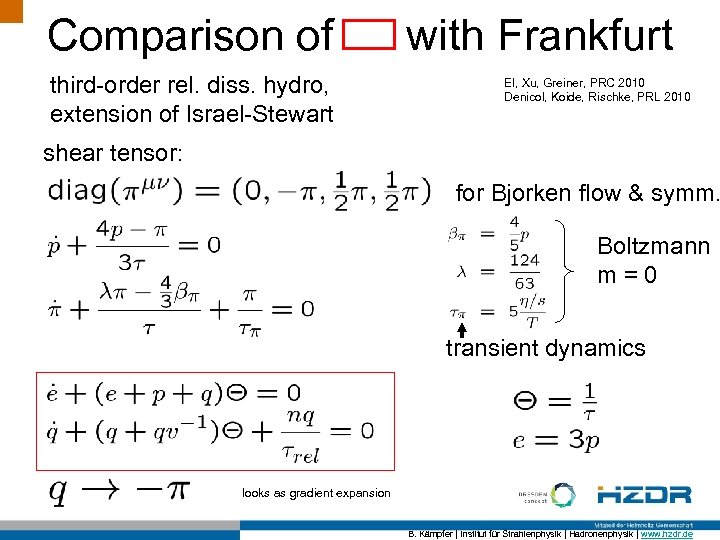 Comparison of third-order rel. diss. hydro, extension of Israel-Stewart with Frankfurt El, Xu, Greiner,
