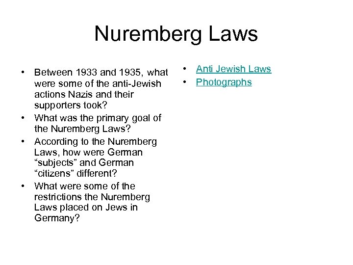Nuremberg Laws • Between 1933 and 1935, what were some of the anti-Jewish actions