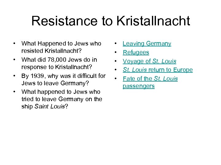 Resistance to Kristallnacht • What Happened to Jews who resisted Kristallnacht? • What did