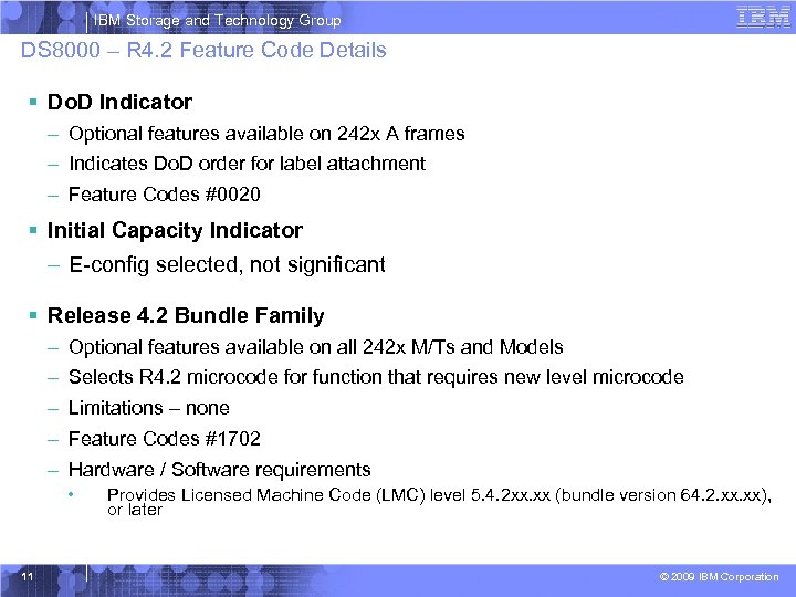 IBM Storage and Technology Group DS 8000 – R 4. 2 Feature Code Details