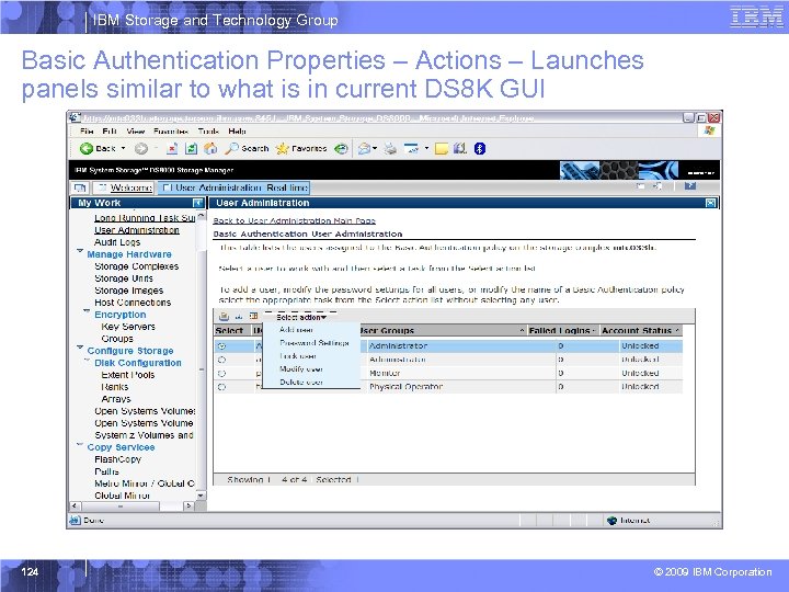 IBM Storage and Technology Group Basic Authentication Properties – Actions – Launches panels similar