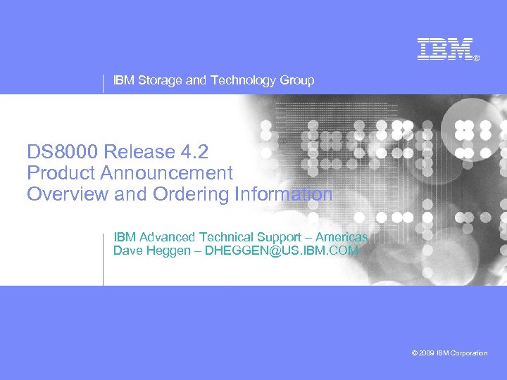 IBM Storage and Technology Group DS 8000 Release 4. 2 Product Announcement Overview and