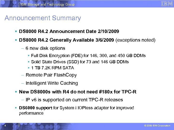 IBM Storage and Technology Group Announcement Summary § DS 8000 R 4. 2 Announcement