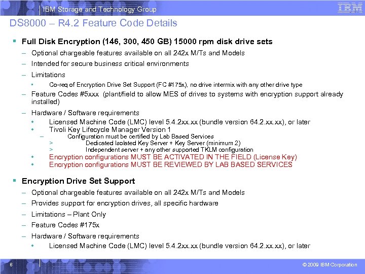 IBM Storage and Technology Group DS 8000 – R 4. 2 Feature Code Details