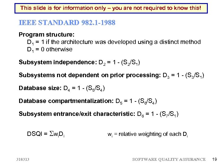 This slide is for information only – you are not required to know this!