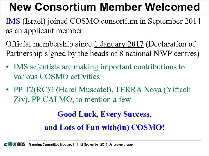 New Consortium Member Welcomed IMS (Israel) joined COSMO consortium in September 2014 as an