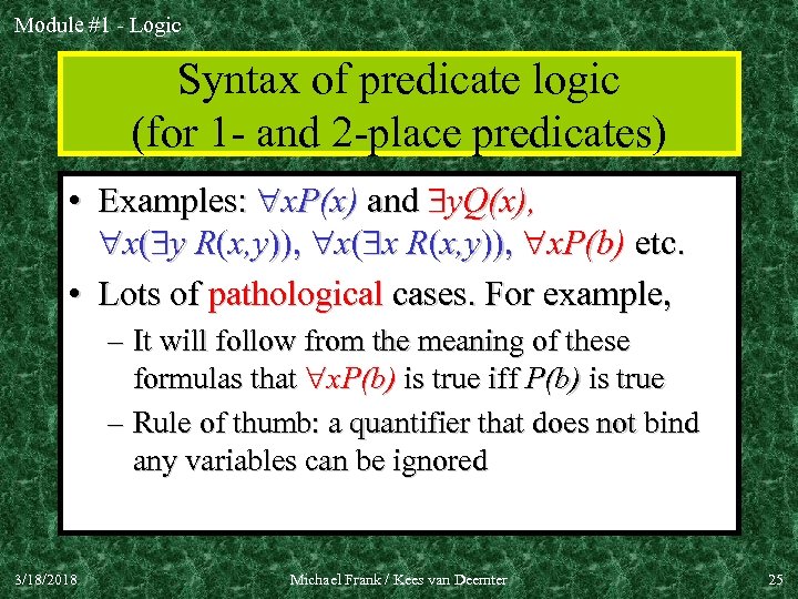 Module #1 - Logic Syntax of predicate logic (for 1 - and 2 -place