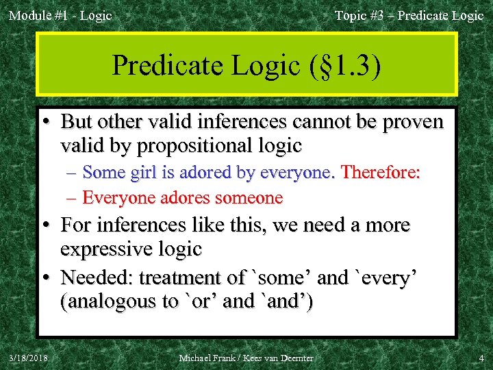 Module #1 - Logic Topic #3 – Predicate Logic (§ 1. 3) • But