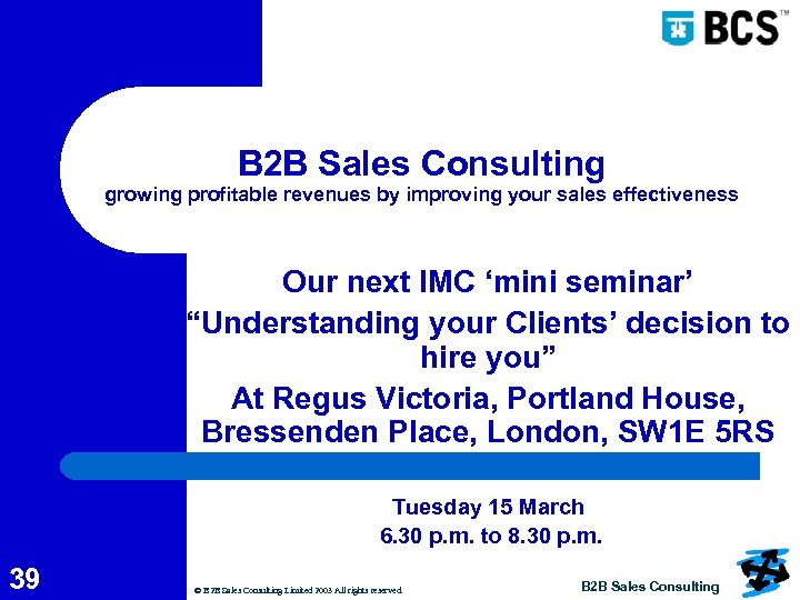 B 2 B Sales Consulting growing profitable revenues by improving your sales effectiveness Our