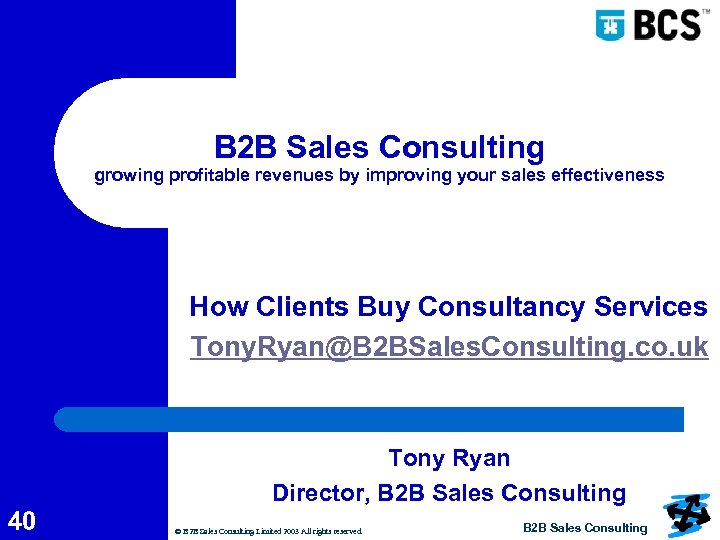 B 2 B Sales Consulting growing profitable revenues by improving your sales effectiveness How