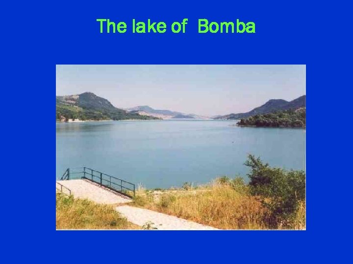 The lake of Bomba 