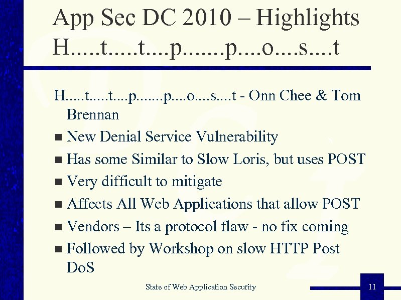 App Sec DC 2010 – Highlights H. . t. . . . p. .