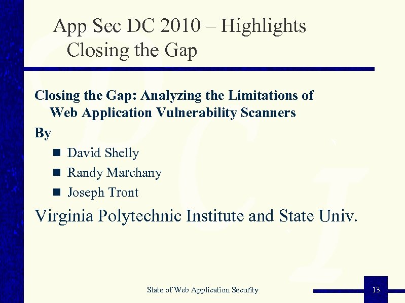 App Sec DC 2010 – Highlights Closing the Gap: Analyzing the Limitations of Web