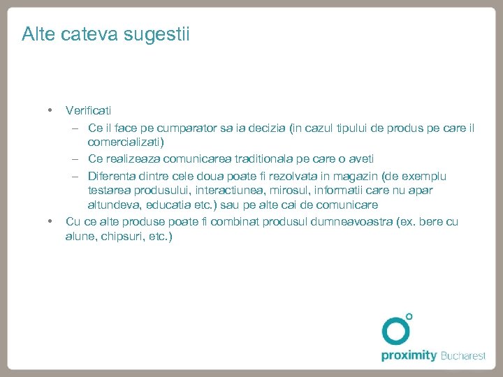 Alte cateva sugestii Verificati - Ce il face pe cumparator sa ia decizia (in