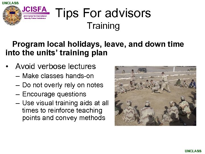 UNCLASS JCISFA Joint Center for International Security Force Assistance Tips For advisors Training Program