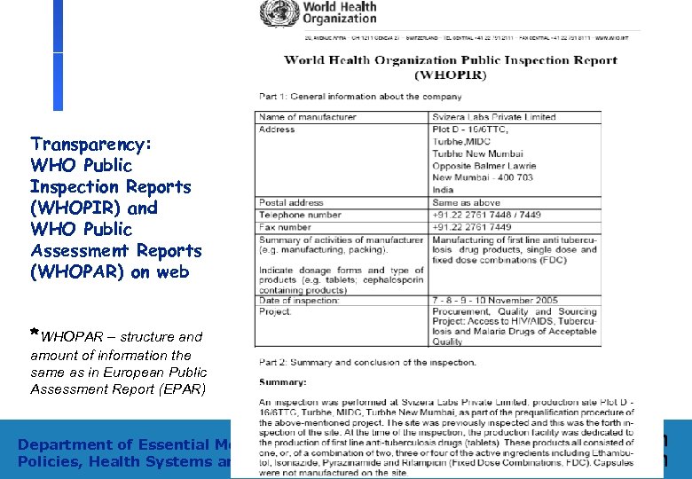 Transparency: WHO Public Inspection Reports (WHOPIR) and WHO Public Assessment Reports (WHOPAR) on web