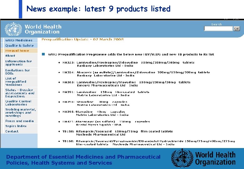 News example: latest 9 products listed Department of Essential Medicines and Pharmaceutical Policies, Health