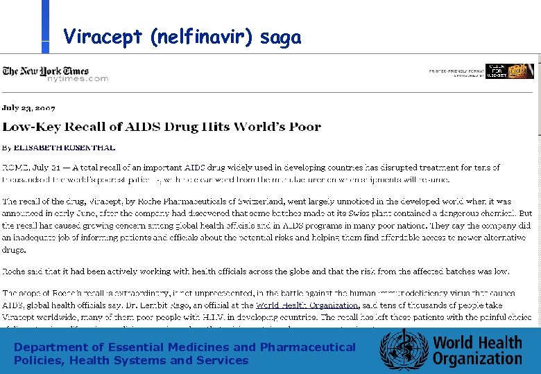 Viracept (nelfinavir) saga Department of Essential Medicines and Pharmaceutical Policies, Health Systems and Services