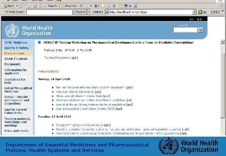 Department of Essential Medicines and Pharmaceutical Policies, Health Systems and Services 30 
