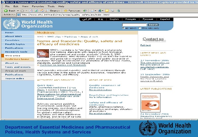 Department of Essential Medicines and Pharmaceutical Policies, Health Systems and Services 7 