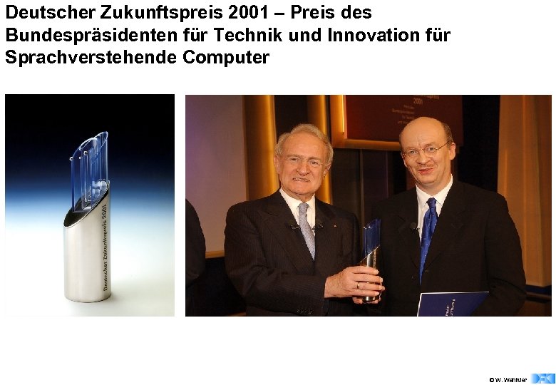 Deutscher Zukunftspreis 2001 – Preis des Bundespräsidenten für Technik und Innovation für Sprachverstehende Computer