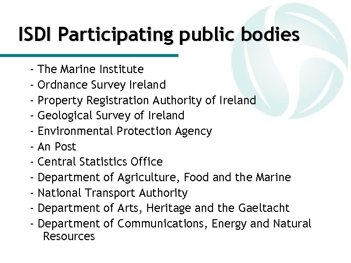 ISDI Participating public bodies - The Marine Institute Ordnance Survey Ireland Property Registration Authority