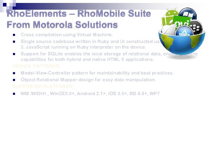 Rho. Elements – Rho. Mobile Suite From Motorola Solutions TECHNICAL ARCHITECTURE: Cross compilation using