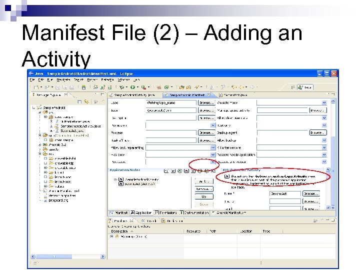 Manifest File (2) – Adding an Activity 