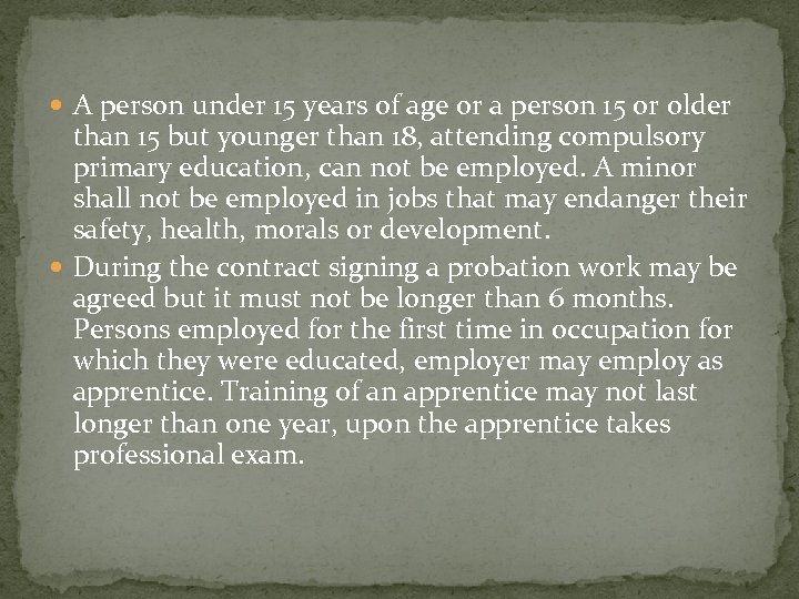  A person under 15 years of age or a person 15 or older