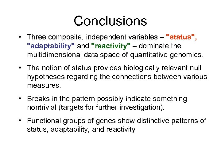 Conclusions • Three composite, independent variables – 