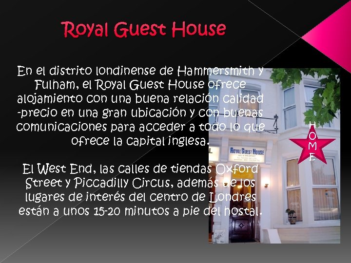 Royal Guest House En el distrito londinense de Hammersmith y Fulham, el Royal Guest