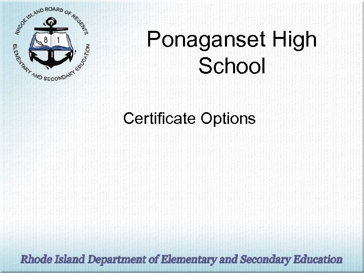 Ponaganset High School Certificate Options 