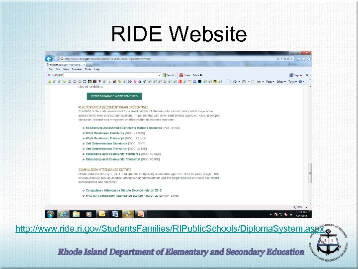 RIDE Website http: //www. ride. ri. gov/Students. Families/RIPublic. Schools/Diploma. System. aspx 