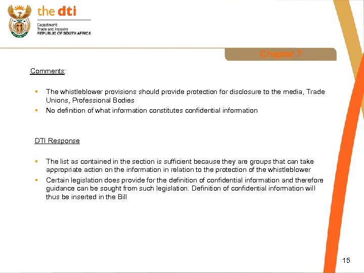 Chapter 7 Comments: § § The whistleblower provisions should provide protection for disclosure to