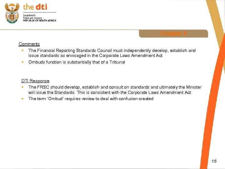 Chapter 8 Comments § The Financial Reporting Standards Council must independently develop, establish and