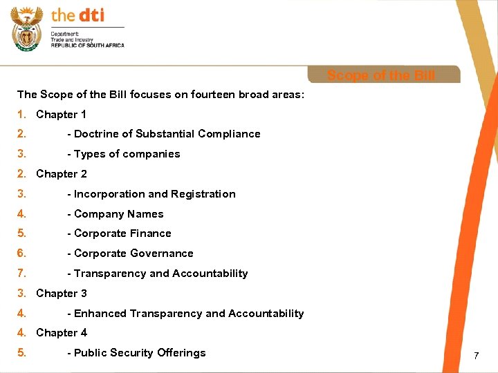 Scope of the Bill The Scope of the Bill focuses on fourteen broad areas: