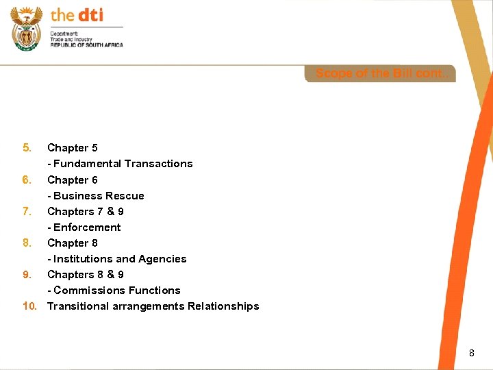  Scope of the Bill cont. . 5. Chapter 5 - Fundamental Transactions 6.