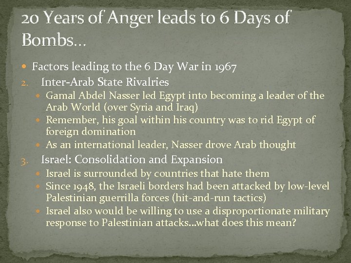20 Years of Anger leads to 6 Days of Bombs… Factors leading to the