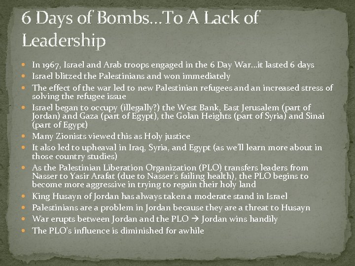 6 Days of Bombs…To A Lack of Leadership In 1967, Israel and Arab troops