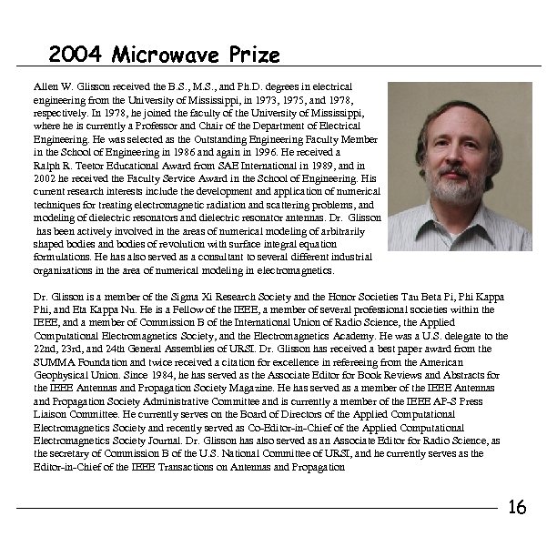 2004 Microwave Prize Allen W. Glisson received the B. S. , M. S. ,
