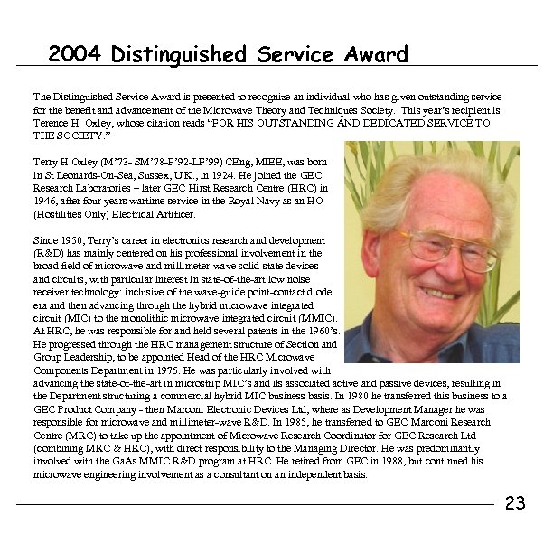 2004 Distinguished Service Award The Distinguished Service Award is presented to recognize an individual