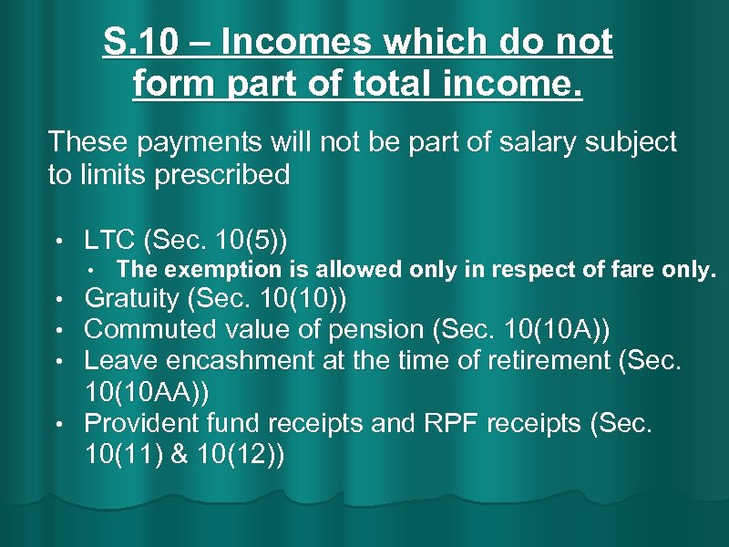 S. 10 – Incomes which do not form part of total income. These payments