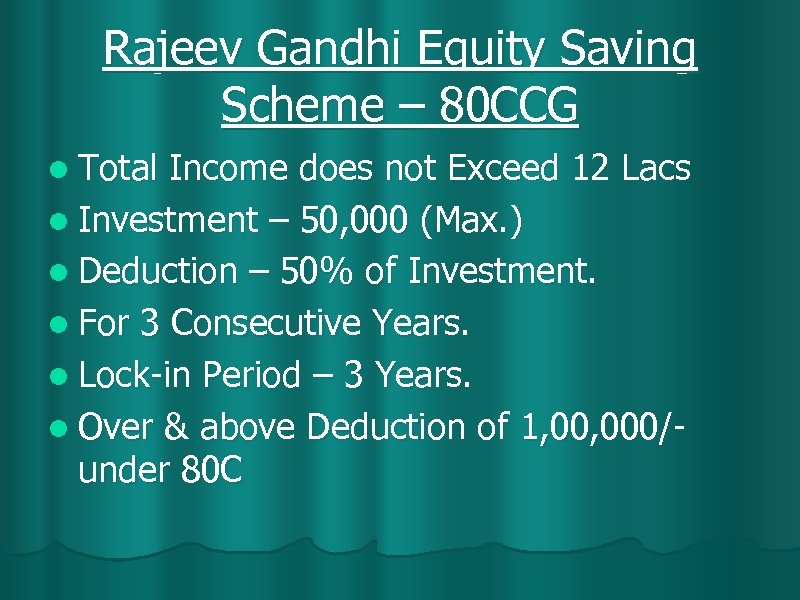 Rajeev Gandhi Equity Saving Scheme – 80 CCG l Total Income does not Exceed