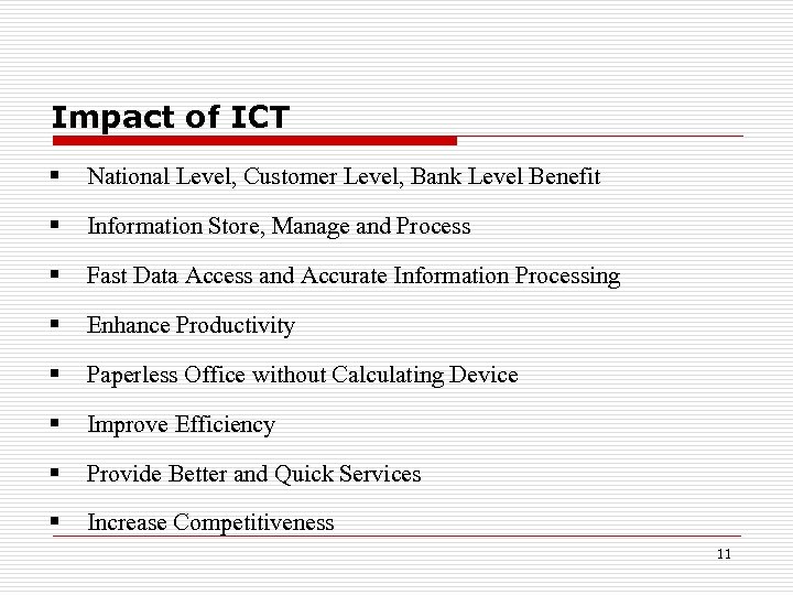 Impact of ICT § National Level, Customer Level, Bank Level Benefit § Information Store,