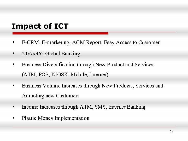 Impact of ICT § E-CRM, E-marketing, AGM Report, Easy Access to Customer § 24